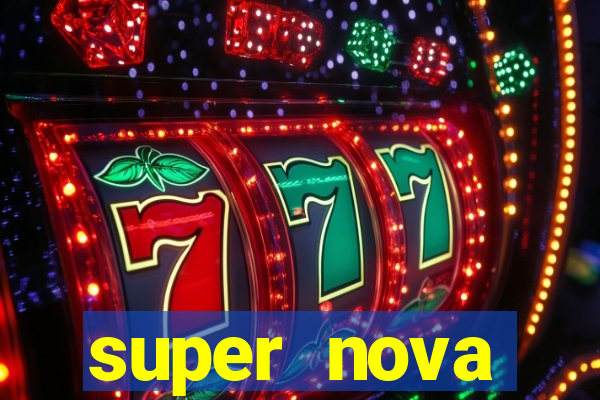 super nova itabirito itabirito portal supernova.com.br